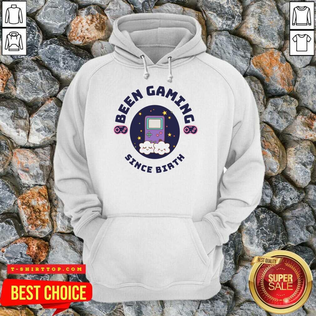 Been Gaming Since Birth Shirt