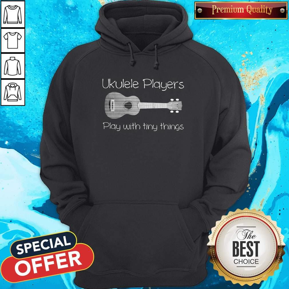 Ukulele Player Play With Tiny Things Shirt