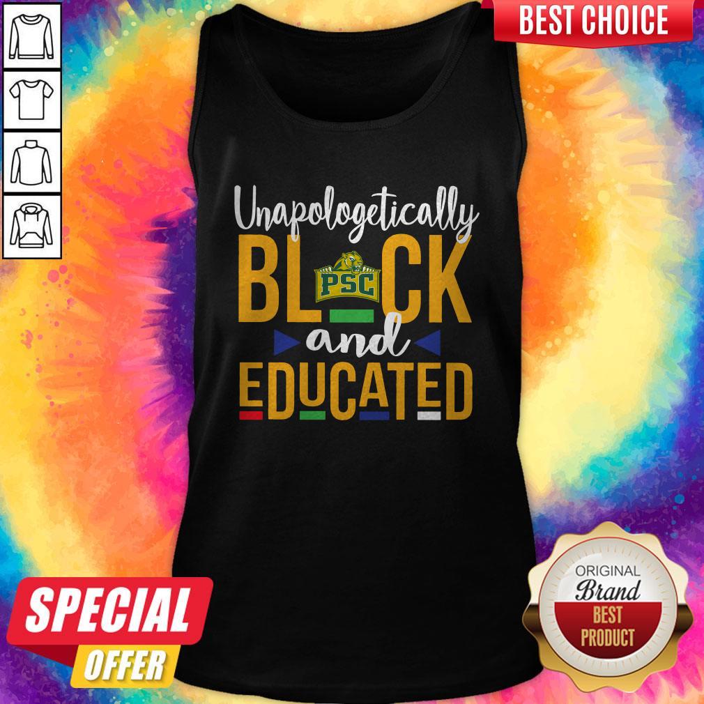 Unapologetically Black PSC And Educated Shirt
