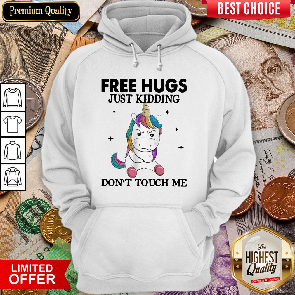 Unicorn Free Hugs Just Kidding Don't Touch Me Shirt