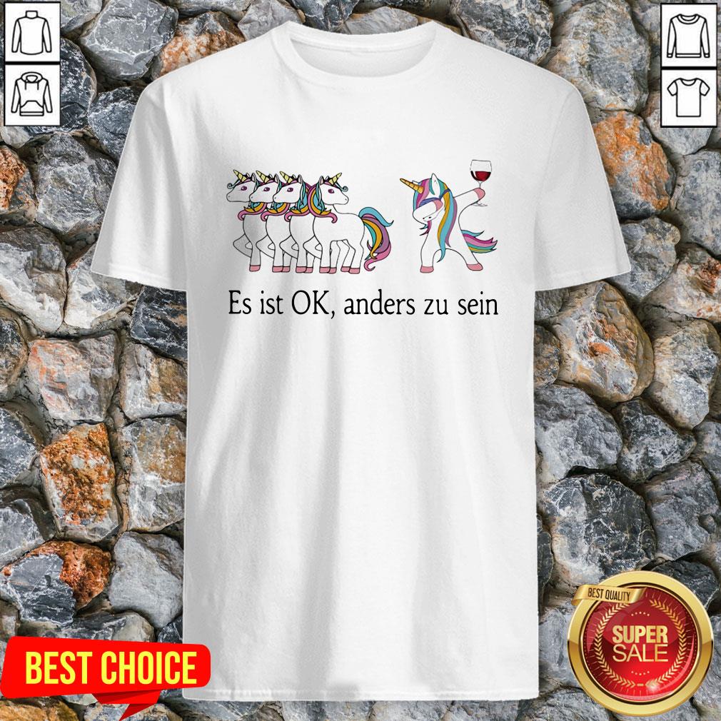 Unicorn Wine Es Ist Ok Anders Zu Sein Shirt