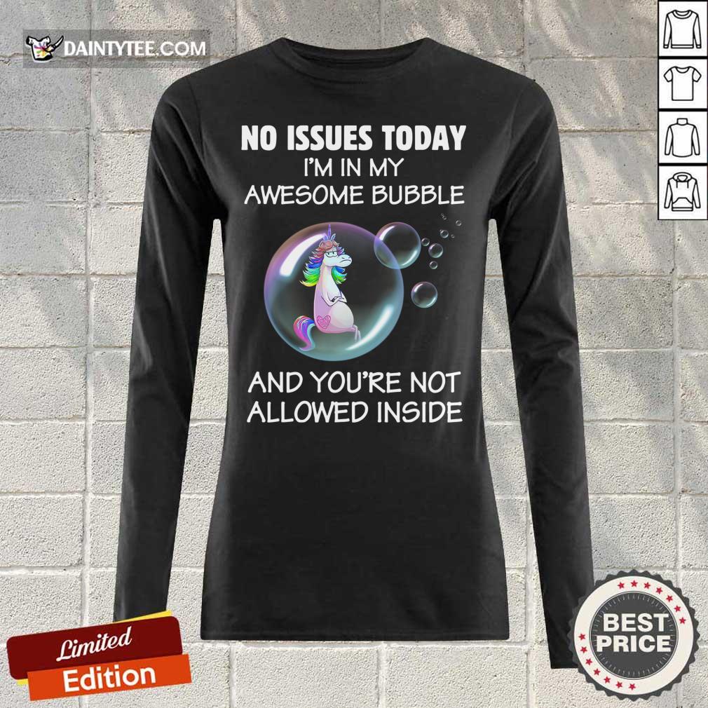unicorns-no-issues-today-im-in-my-awesome-blong-sleeved.jpg