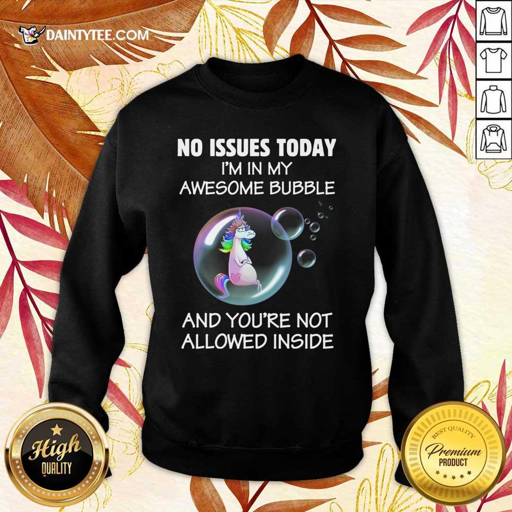 unicorns-no-issues-today-im-in-my-awesome-bubblesweater.jpg