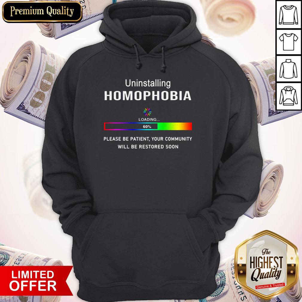 Uninstalling Homophobia Loading Please Be Patient LGBT Shirt