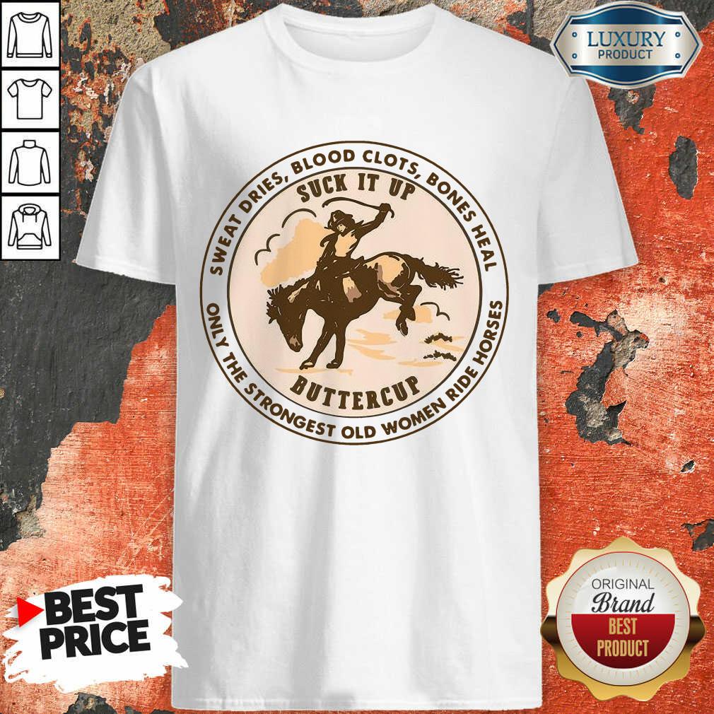 Upset Sweat Dries Blood Clots Bones Heal Only 1 Shirt