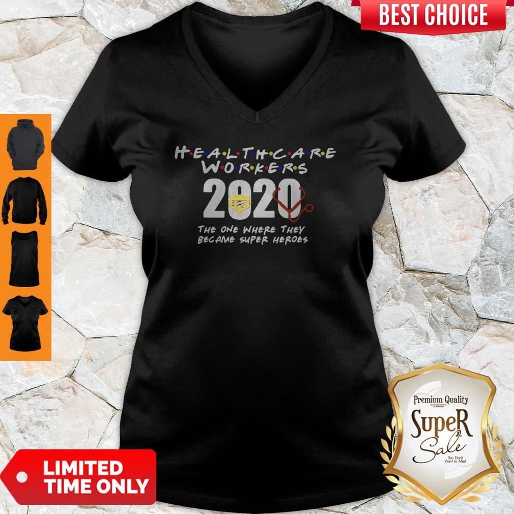 Health Care Workers 2020 The One Where They Became Super Heroes Shirt