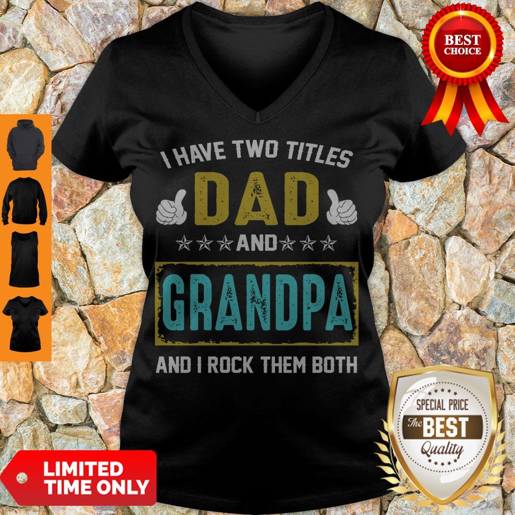 I Have Two Tiles Dad And Gradpa And I Rock Them Both Shirt