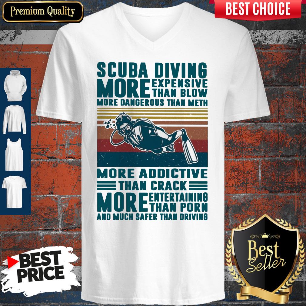 v-scuba-diving-more-expensive-than-blow-more-dangerous-than-meth-more-addictive-than-crack-vintage-neck.jpg