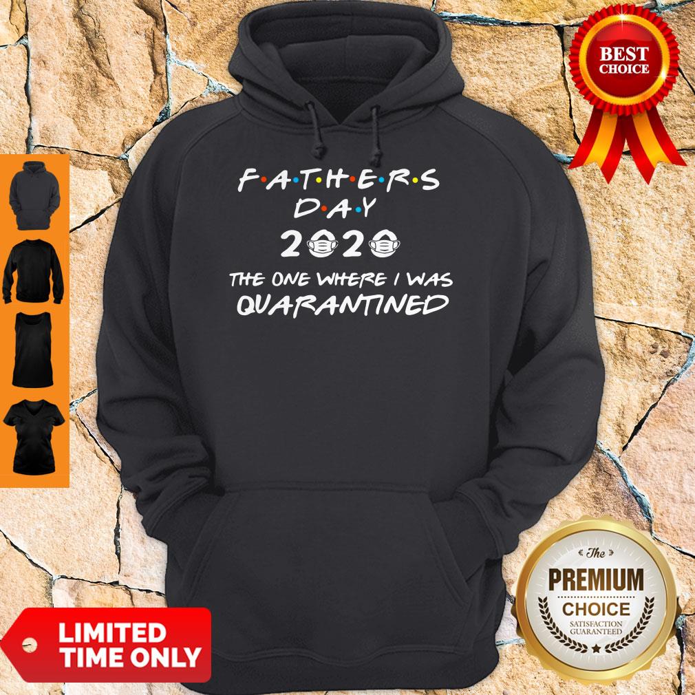 AWESOME FATHERS DAY 2020 MASK THE ONE WHERE I WAS QUARANTINED SHIRT