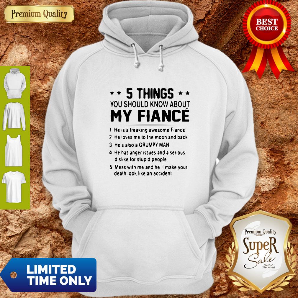 Official 5 Things You Should Know About My Fiance Shirt