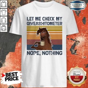 Horse Let Me Check My Giveashitometer Nope Retro Shirt