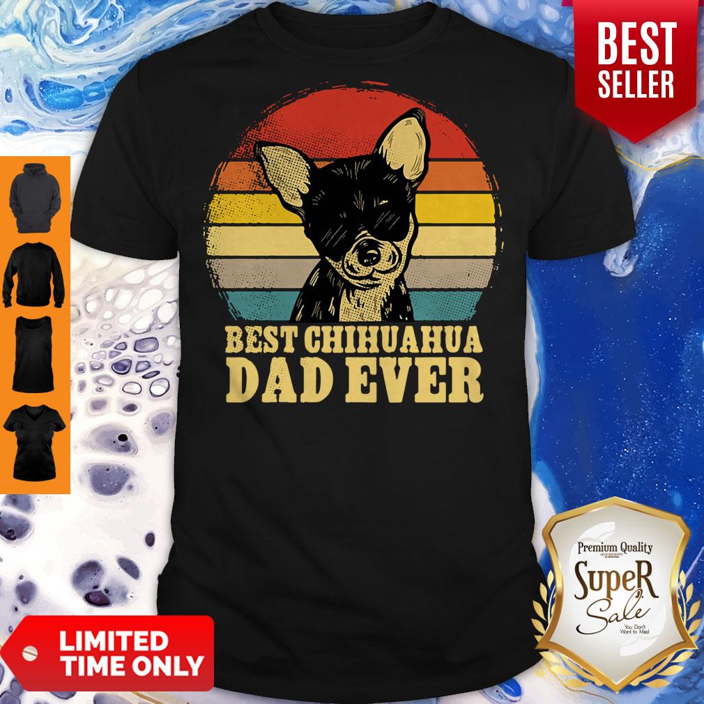 Vintage Best Chihuahua Dad Ever Shirt