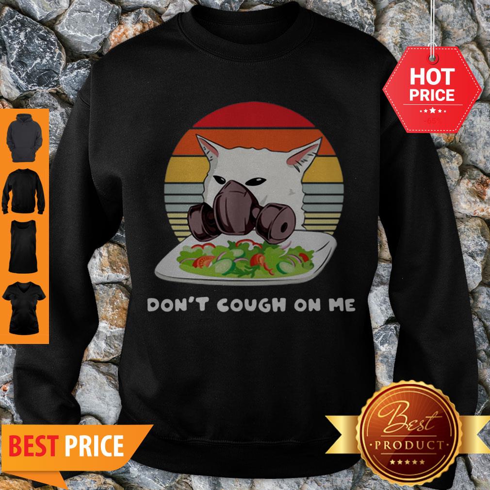 Vintage Cat Don’t T Cough On Me Woman Yelling Cat Mask Shirt
