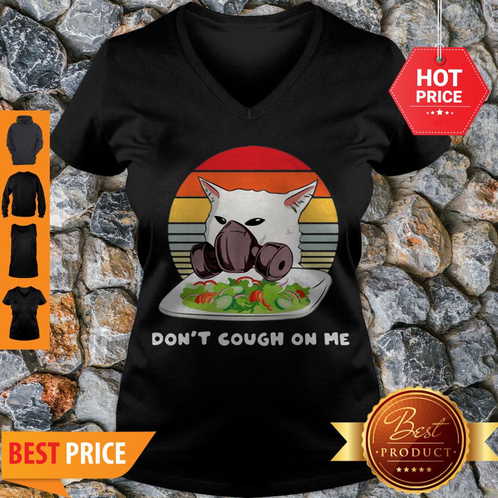 Vintage Cat Don’t T Cough On Me Woman Yelling Cat Mask Shirt