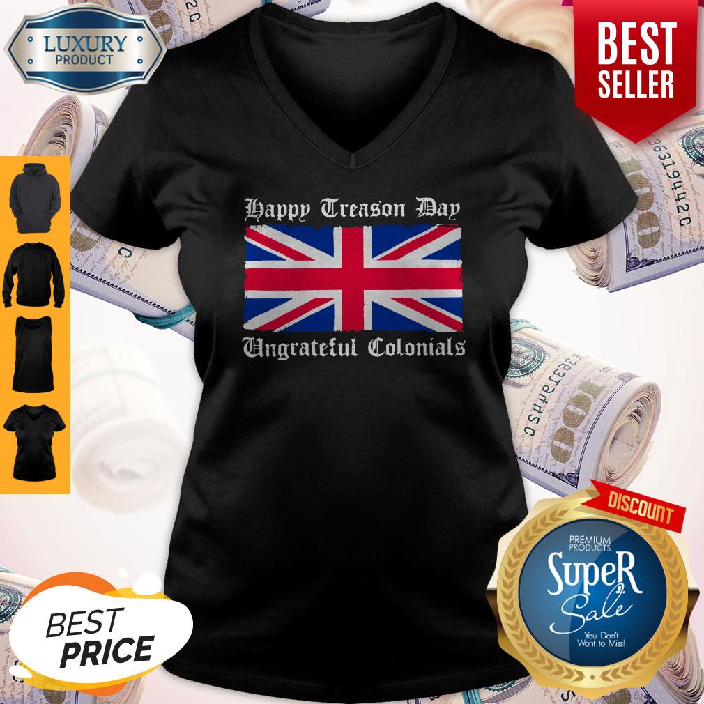 Vintage Happy Treason Day Ungrateful Colonials Funny Shirt