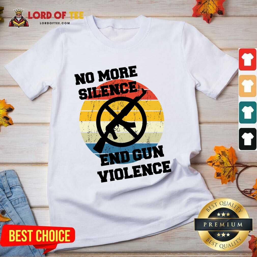 Vintage No More Silence End Gun Violence Shirt