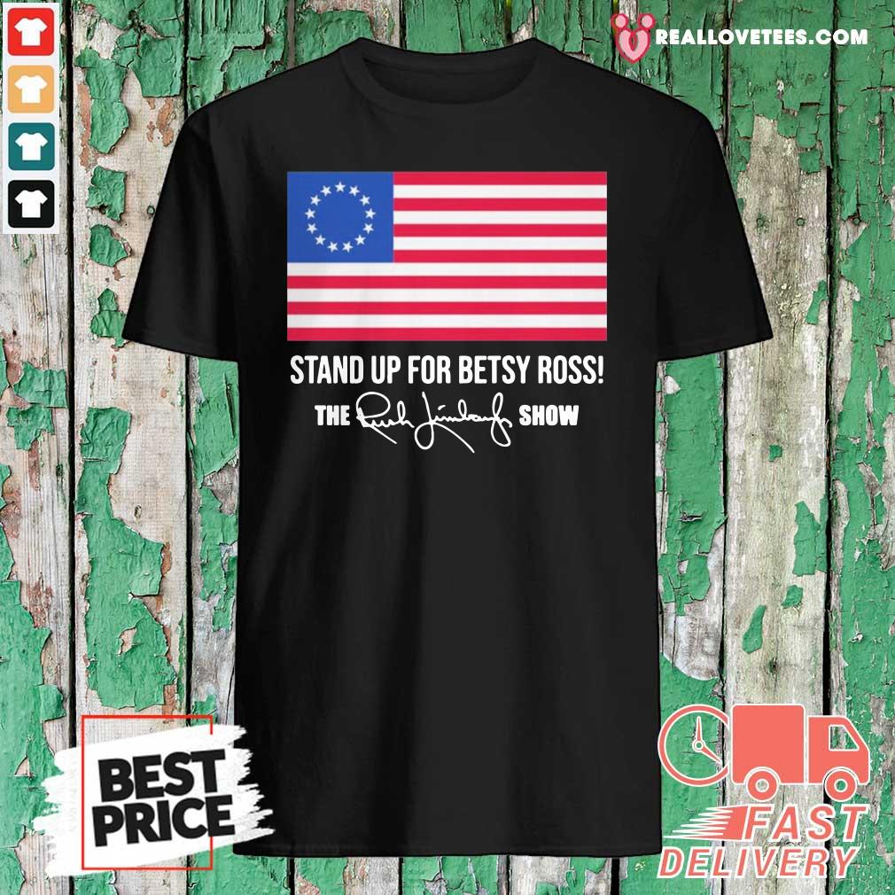 vip-american-flag-stand-up-for-betsy-ross-the-rush-limbaugh-show-signature-shirt.jpg