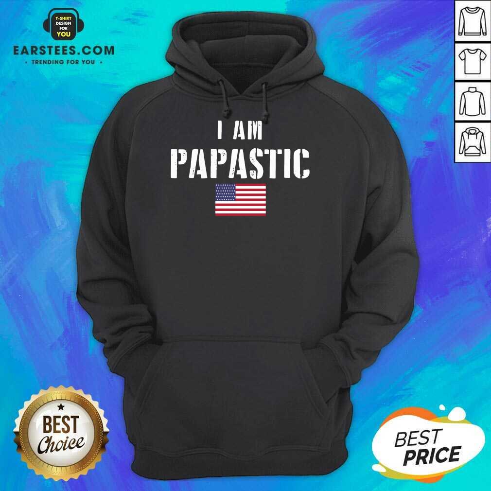 Vip I Am Papastic American Flag Great Shirt