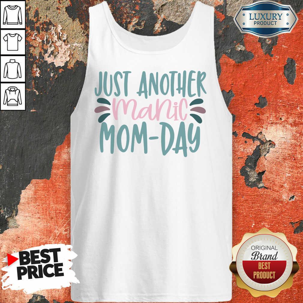 Vip Just Another Manic Mom Day Shirt
