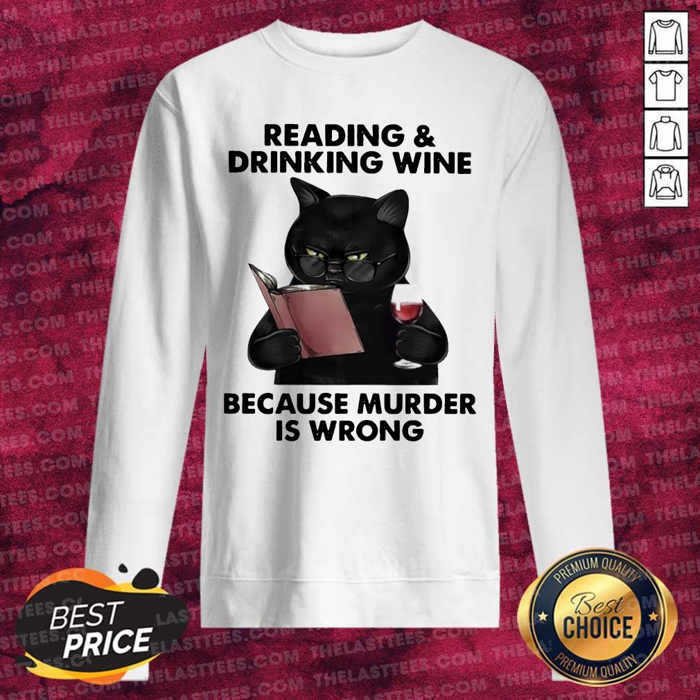 Vip Reading and Drinking Wine Because Murder Is Wrong Cat T Shirt