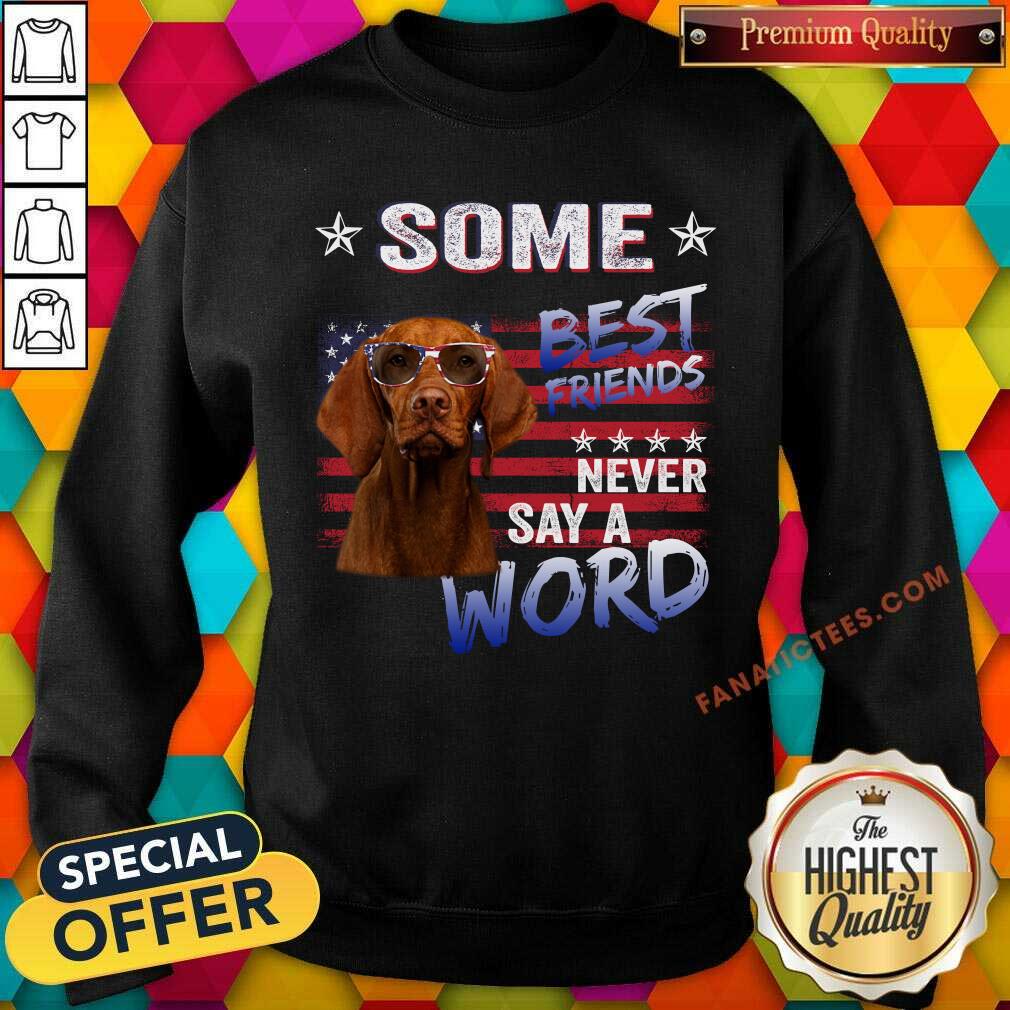 Vizsla Some Best Friend Shirt