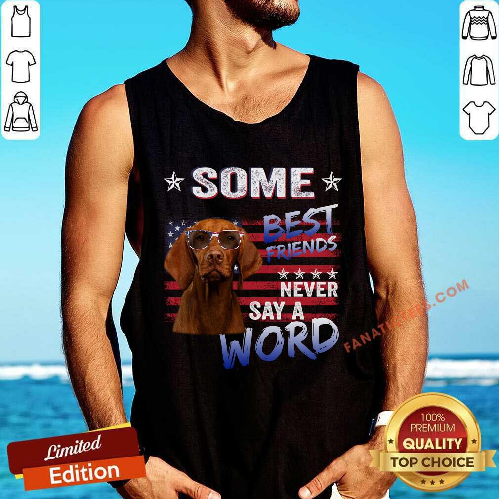 Vizsla Some Best Friend Shirt