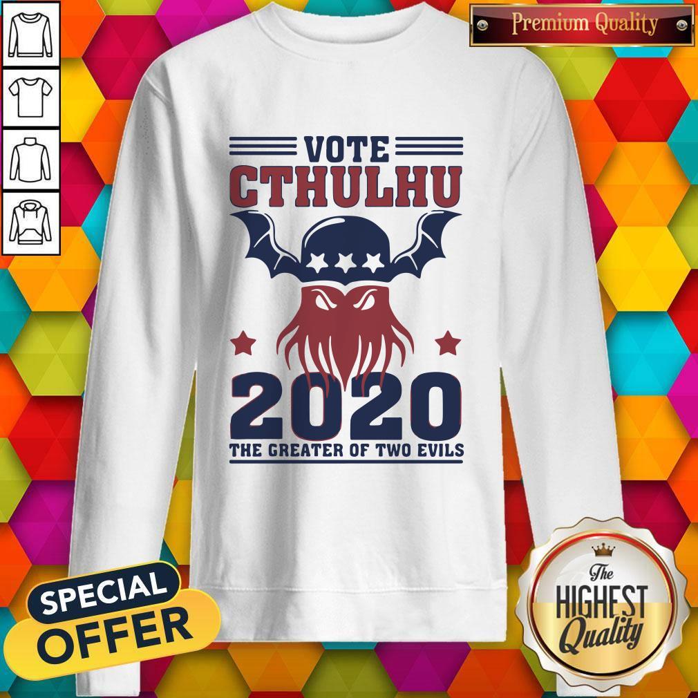 Vote Cthulhu 2020 The Greater Of Two Evils Shirt