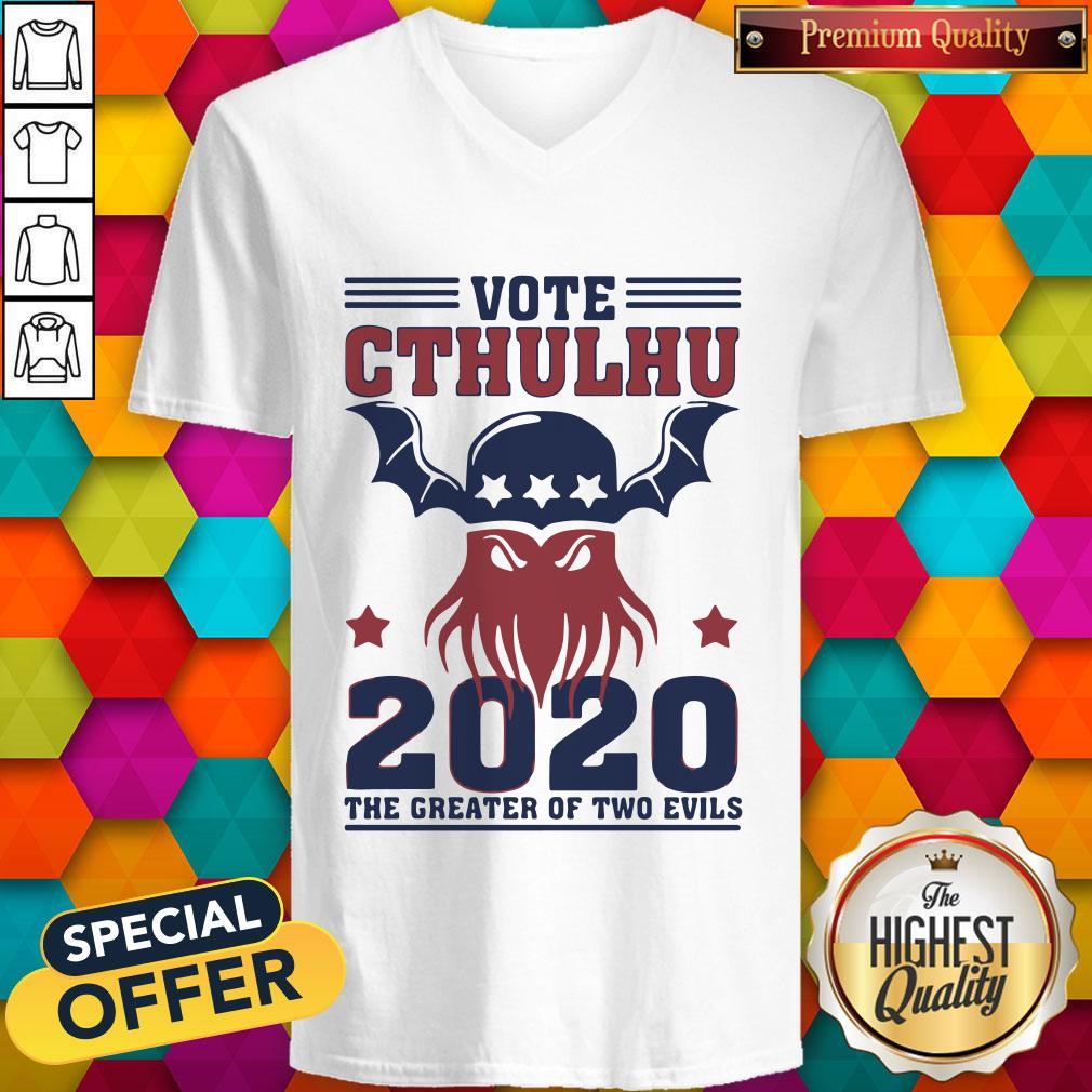 Vote Cthulhu 2020 The Greater Of Two Evils Shirt