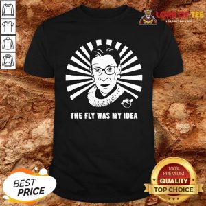 The Fly Was My Idea VP Debates Mike Pence Fly Buzz RBG T-Shirt