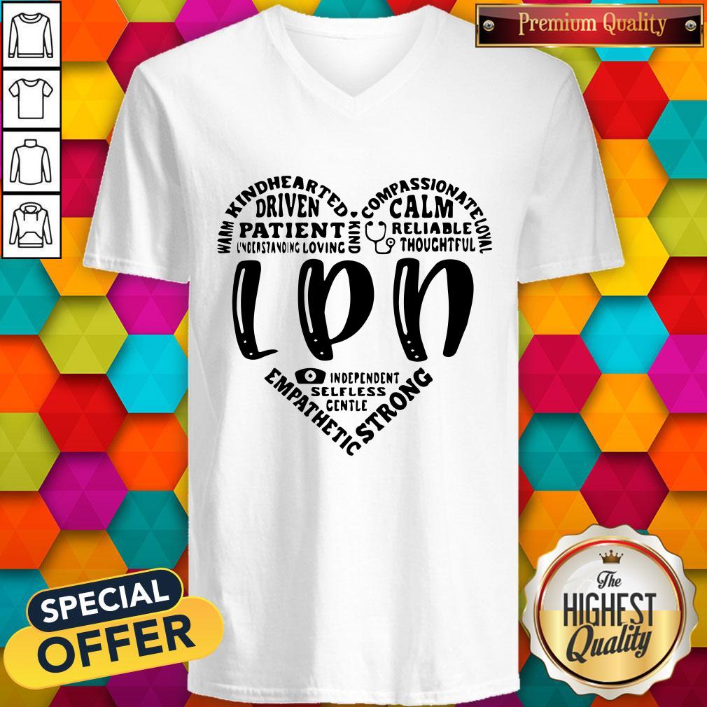 Warm Kindhearted Driven Patient LPN Shirt