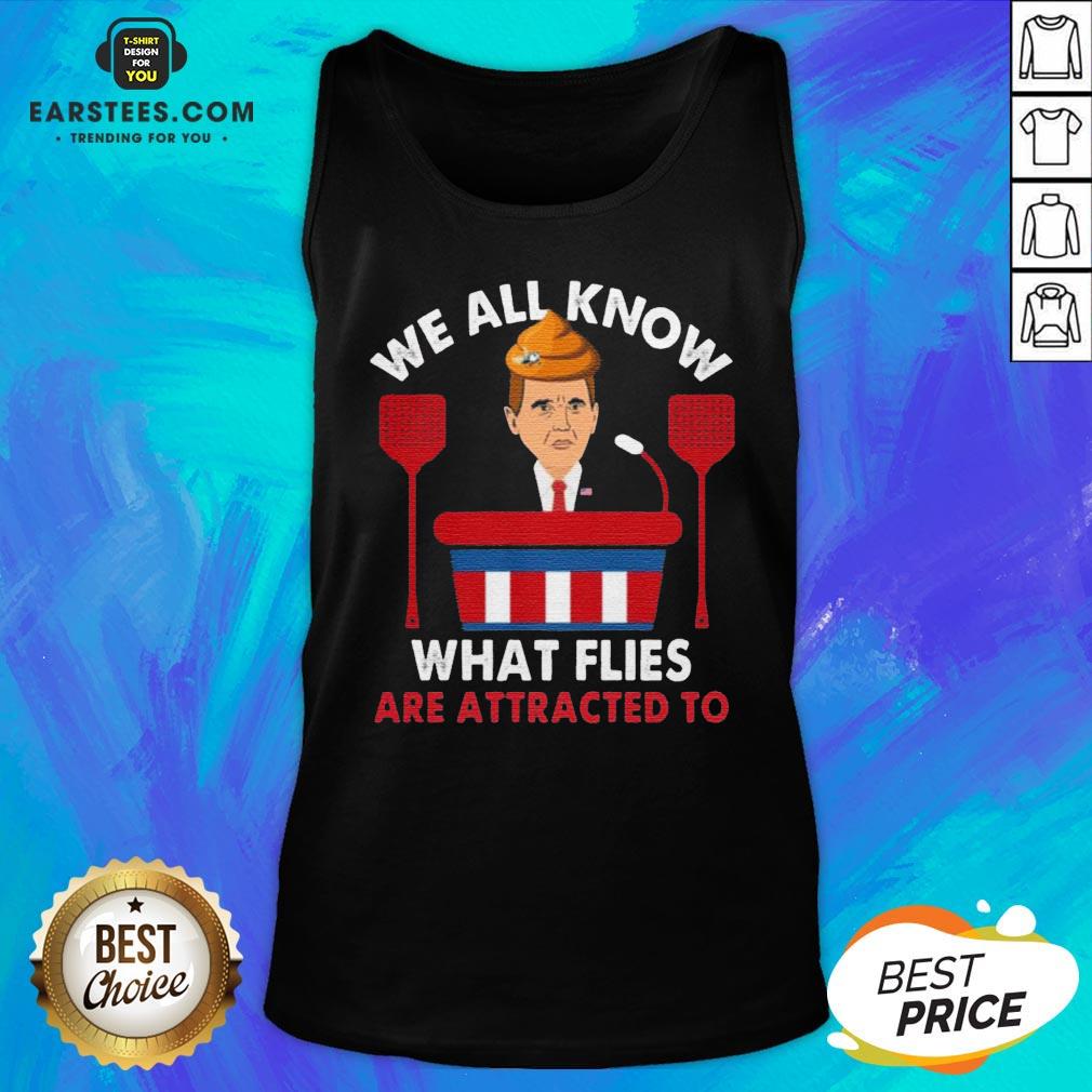 We All Know What Flies Are Attracted To Funny Pence 2020 VP Debate Shirt