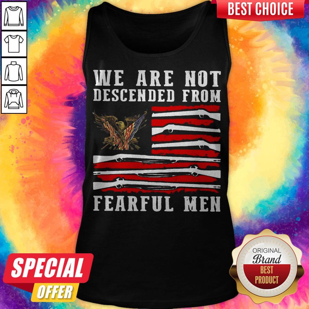 We Are Not Descended From Fearful Men Eagle American Flag Shirt