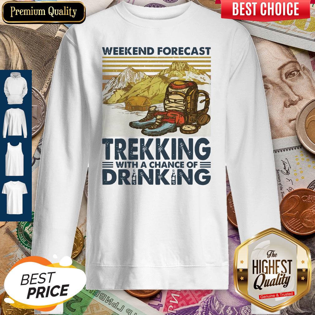 Weekend Forecast Trekking With A Chance Of Drinking Vintage Shirt