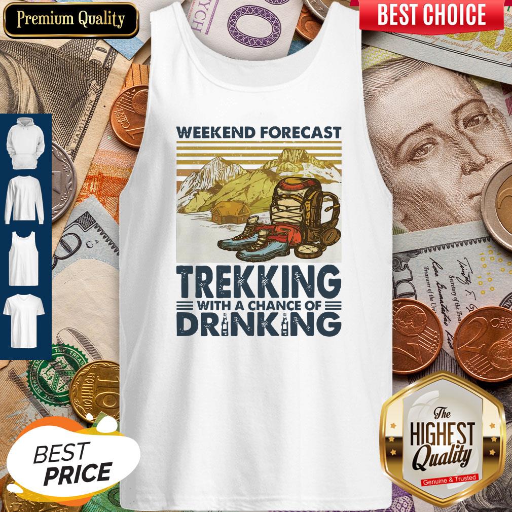 Weekend Forecast Trekking With A Chance Of Drinking Vintage Shirt