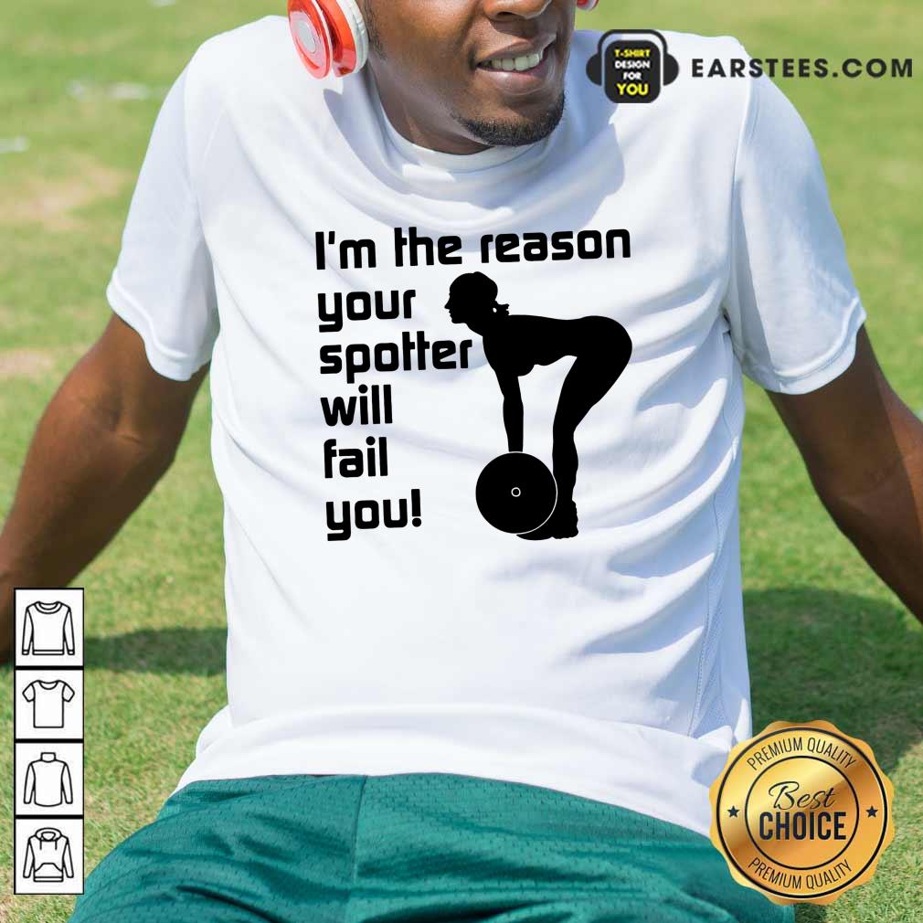 Weightlifting I'm The Reason Shirt