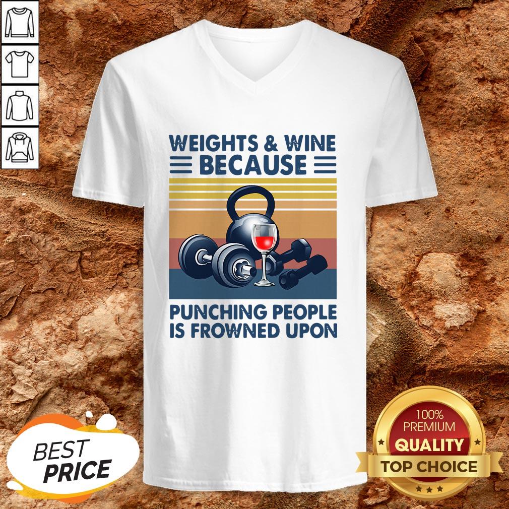 Weights And Whiskey Because Punching People Is Frowned Upon Shirt