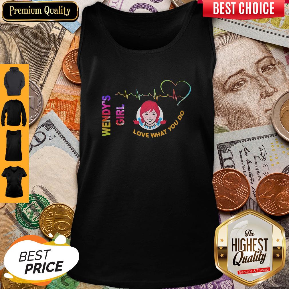 Wendy’S Girl Love What You Do Heartbeat Shirt