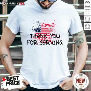 Thank You For Serving America Flag Shirt