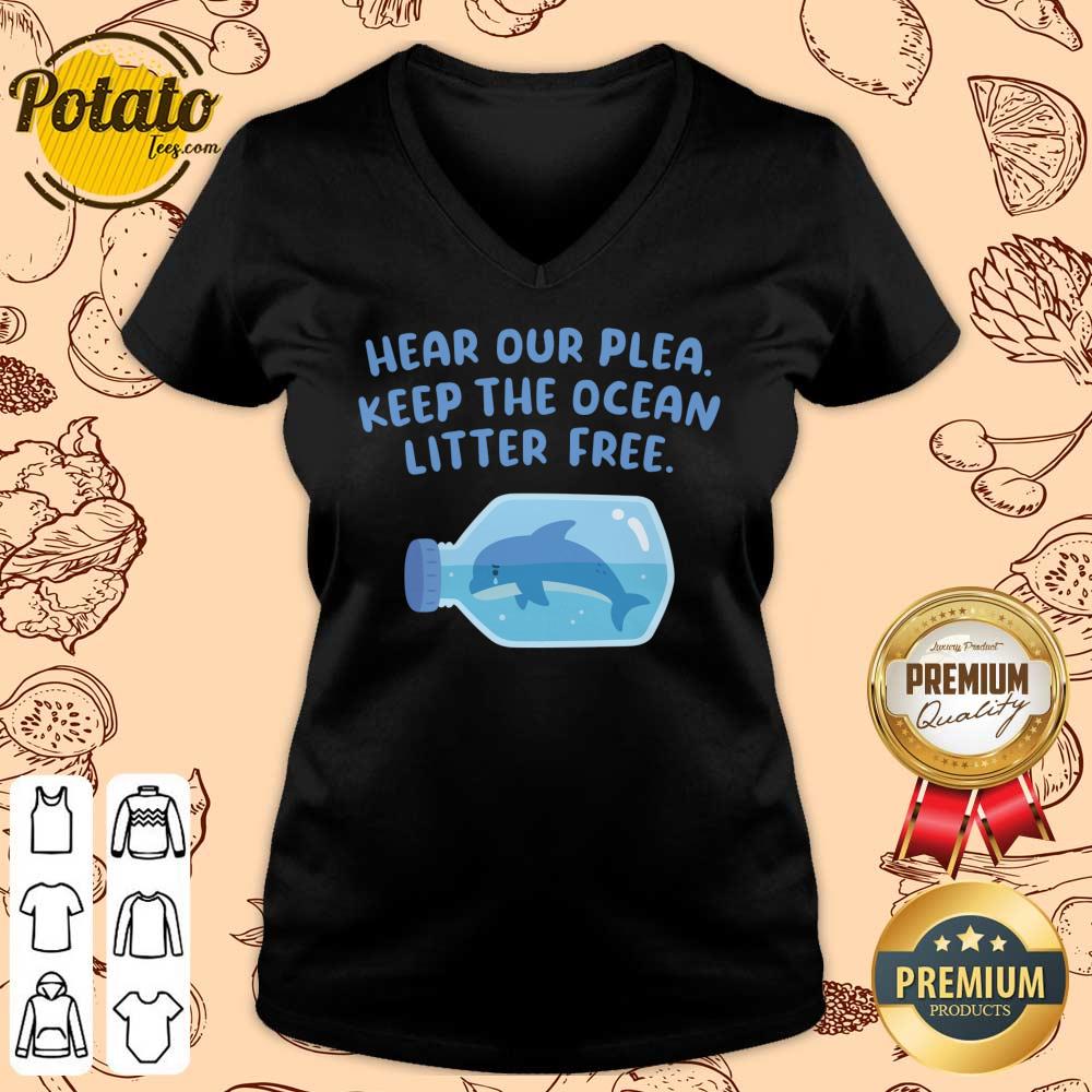 Whale Hear Our Plea Keep The Ocean Litter Free Shirt