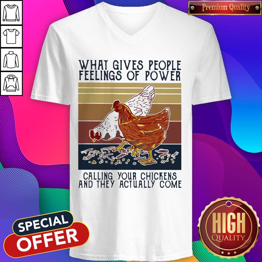 what-gives-people-feelings-of-power-calling-your-chickens-and-they-actually-come-vintage-v-neck.jpg