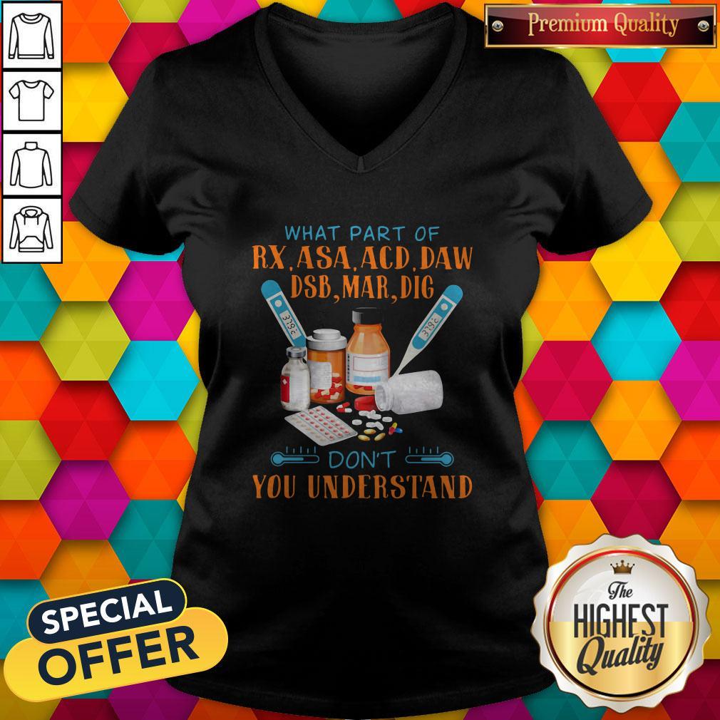 What Part Of Rx Asaacd Daw Dsb Mar Dig Dont You Understand Shirt
