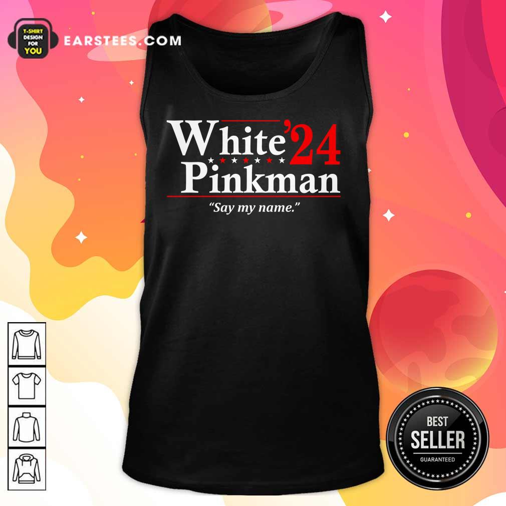White Pinkman 2024 Say My Name Shirt