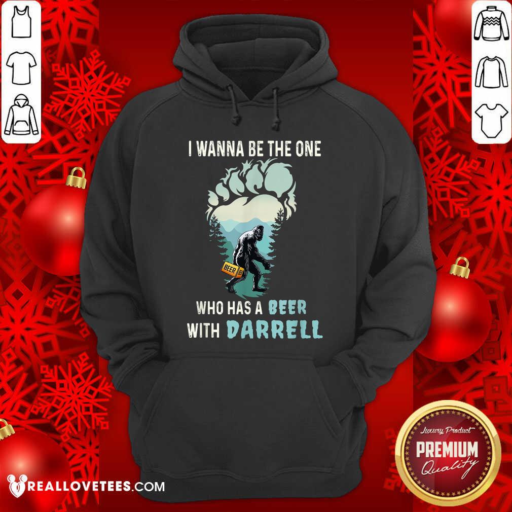Who Has A Beer With Darrell Shirt