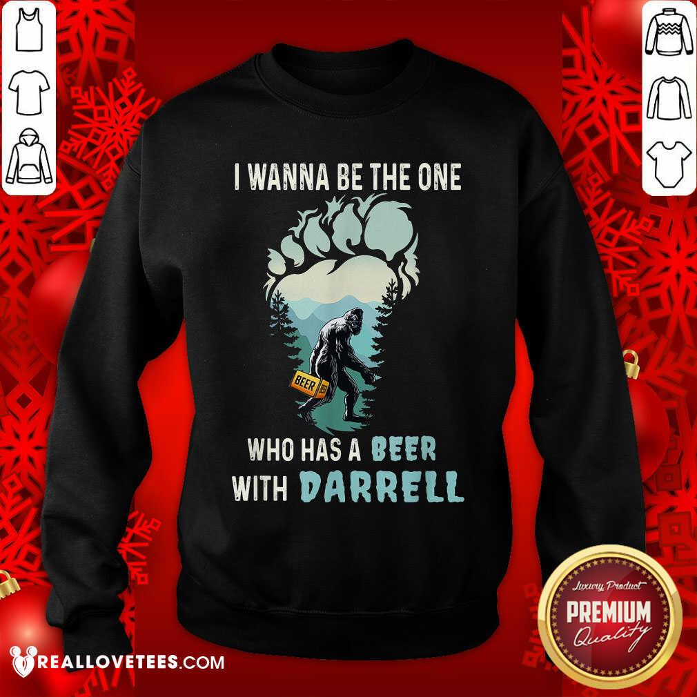 Who Has A Beer With Darrell Shirt