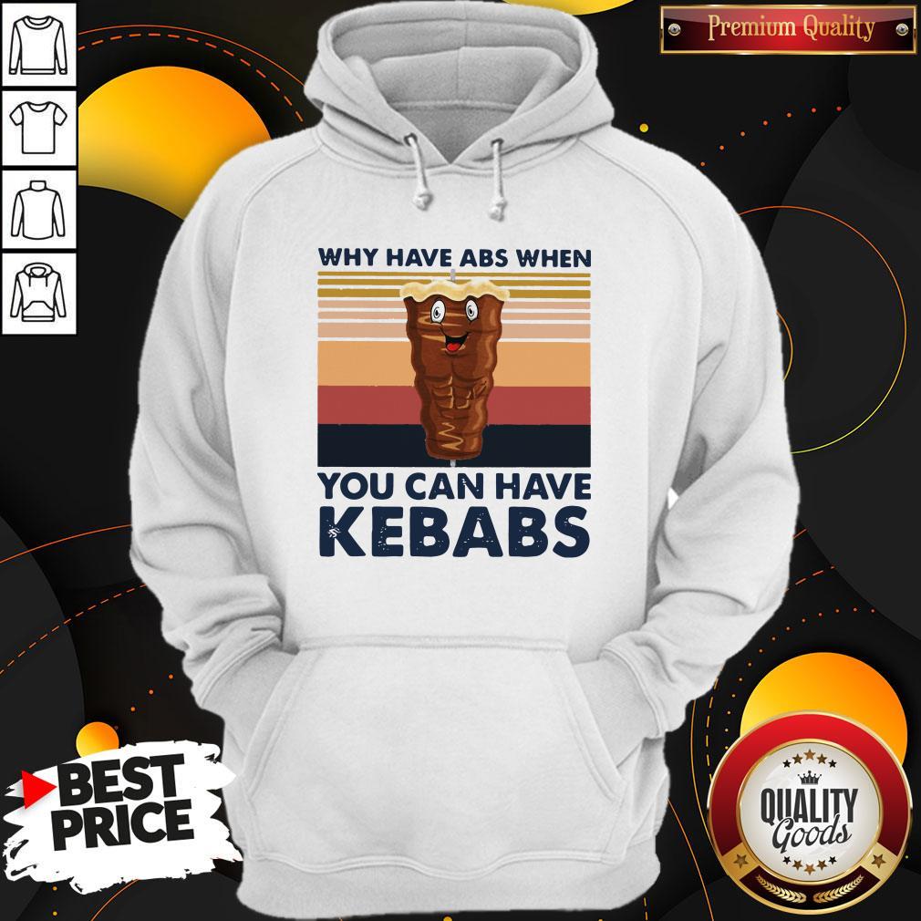 Why Have Abs When You Can Have Kebabs Vintage Retro Shirt