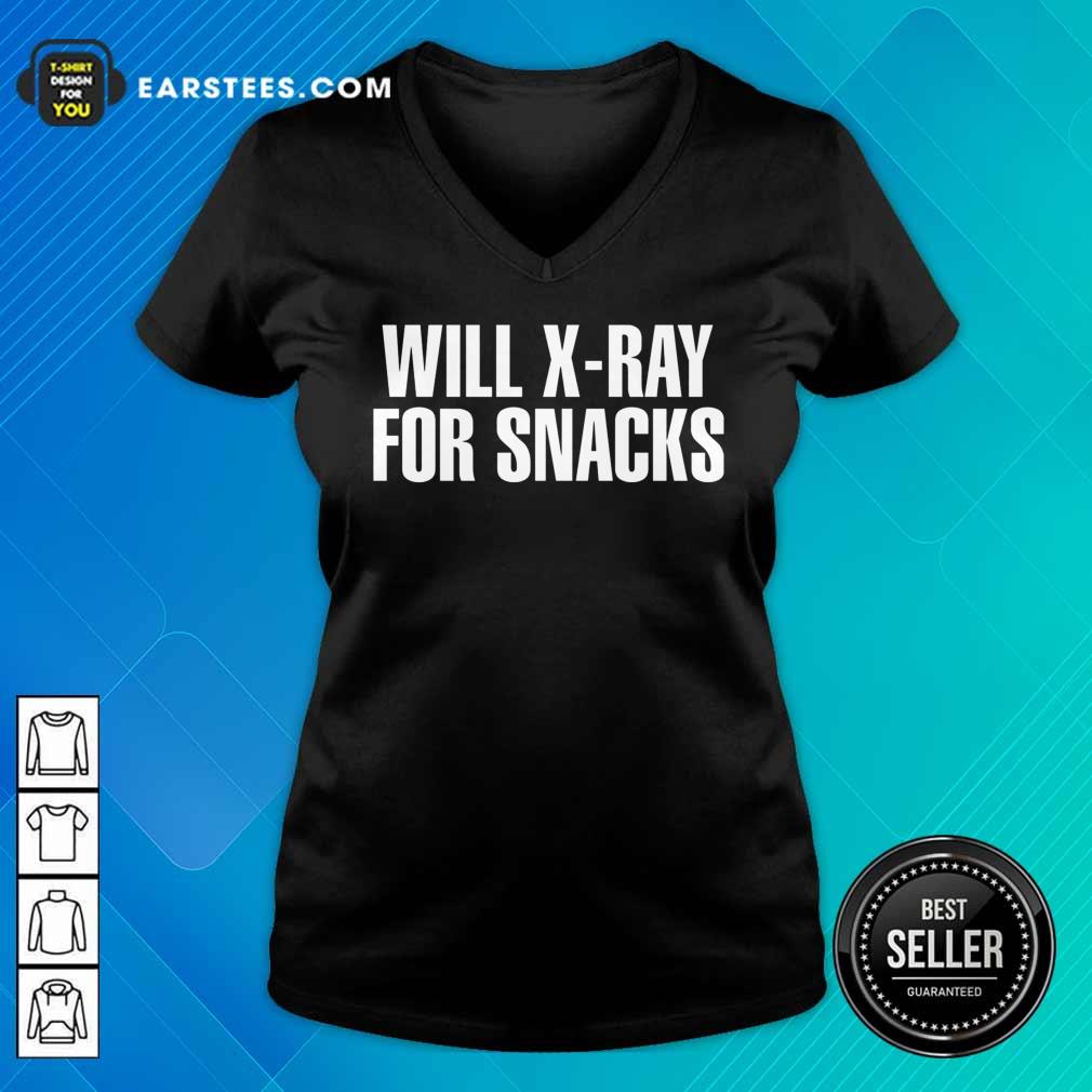 Will X-ray For Snacks Shirt