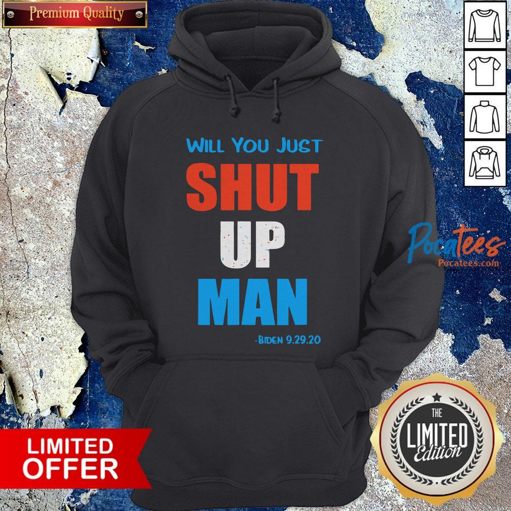 Will you Shut Up Man Biden 9.29.20 Quote Vintage Shirt