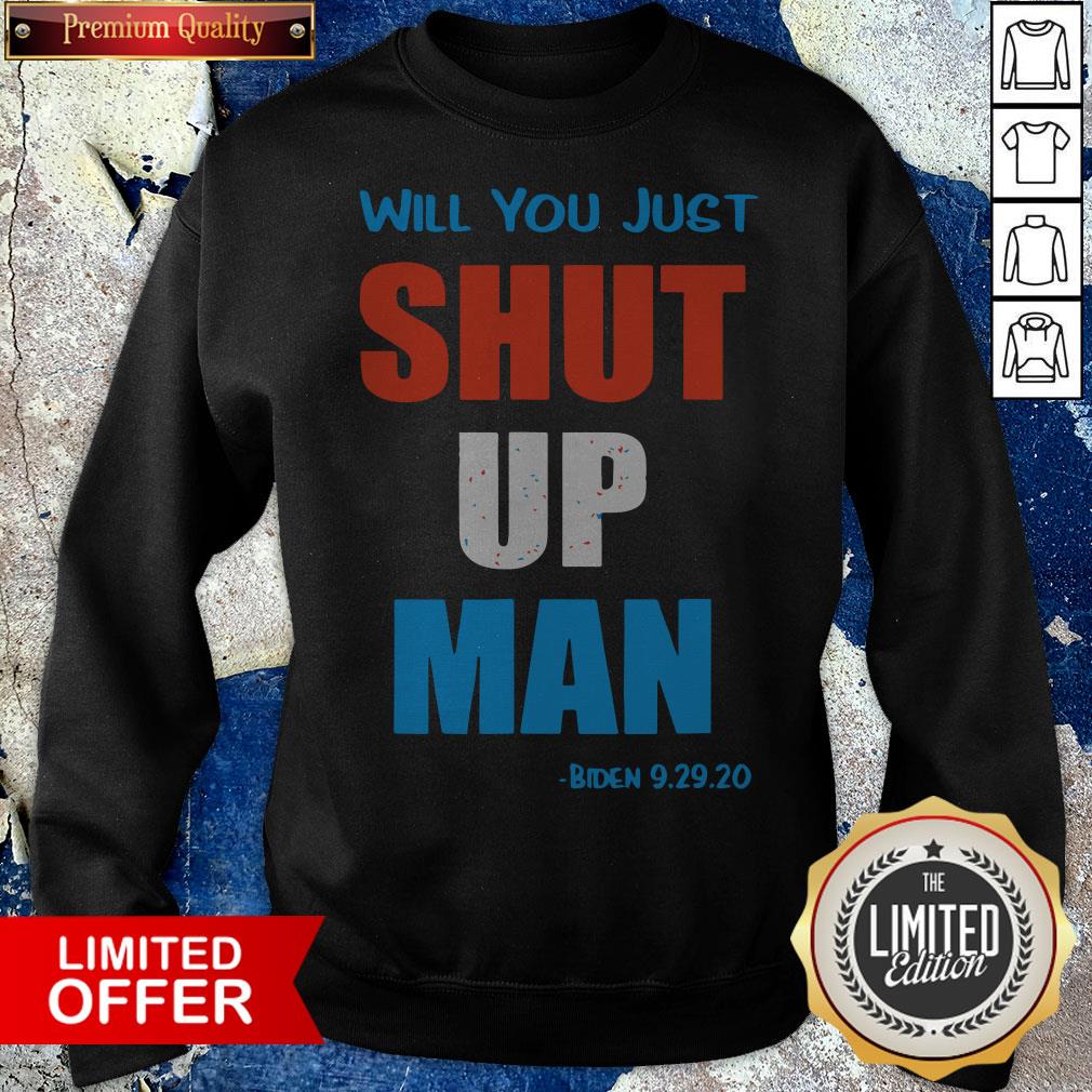 Will you Shut Up Man Biden 9.29.20 Quote Vintage Shirt