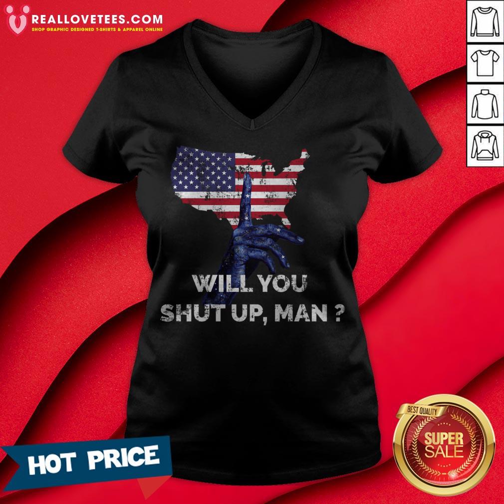 Will You Shut Up Man Debate Election 2020 Shirt