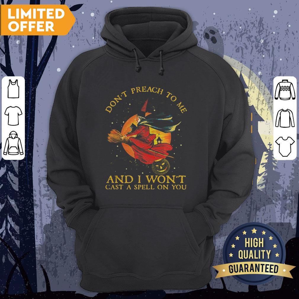 Witch Cat Don't Preach To Me And I Won't Cast A Spell On You Halloween Shirt